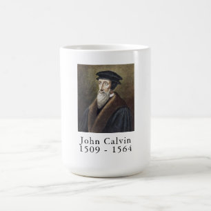 John Calvin Coffee Tasse