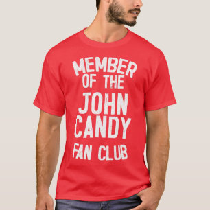 John Candy Fan Club T-Shirt