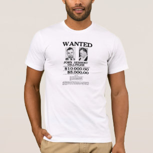 John Dillinger wollte Plakat T-Shirt