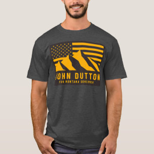 John Dutton für den Gouverneur von Montana T-Shirt