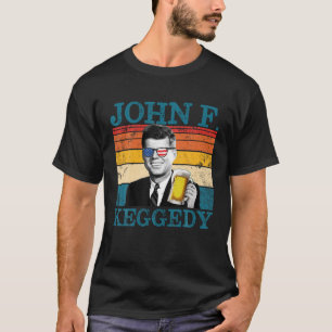 John F Keggedy Betrunken Präsident Kennedy JFK 4. T-Shirt