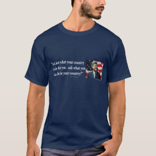 John F. Kennedy - fragen Sie nicht, was Ihr Land T-Shirt