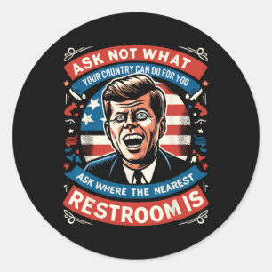 John F. Kennedy Funny Patriotic Toilet Meme 4. Runder Aufkleber