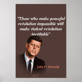 John F. Kennedy Zitat über friedliche Revolution Poster