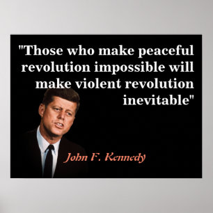 John- F. Kennedyzitat auf friedlicher Revolution Poster