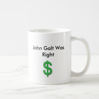 John Galt hatte mit Dollar-Zeichen Recht Tasse