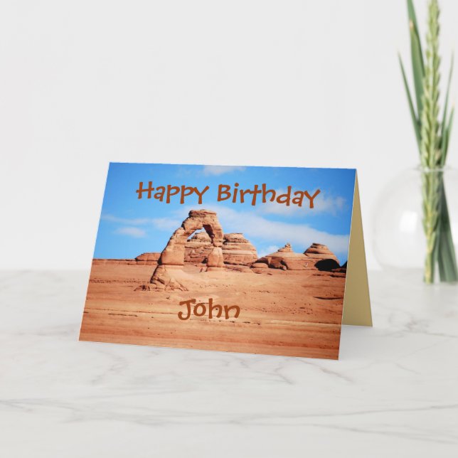 John Happy Birthday, Delicate Arch, Arches Utah Karte (Vorderseite)