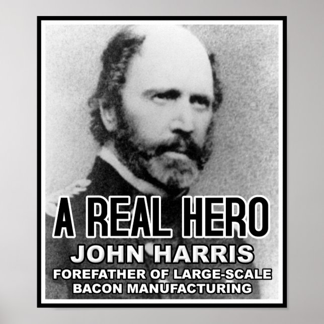 John Harris Bacon Hero Funny Poster (Vorne)