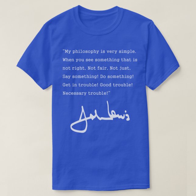 John Lewis gutes Zitat T-Shirt (Design vorne)