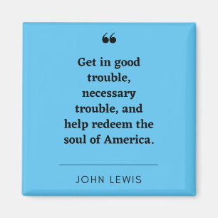 John Lewis inspirierendes Zitat Magnet