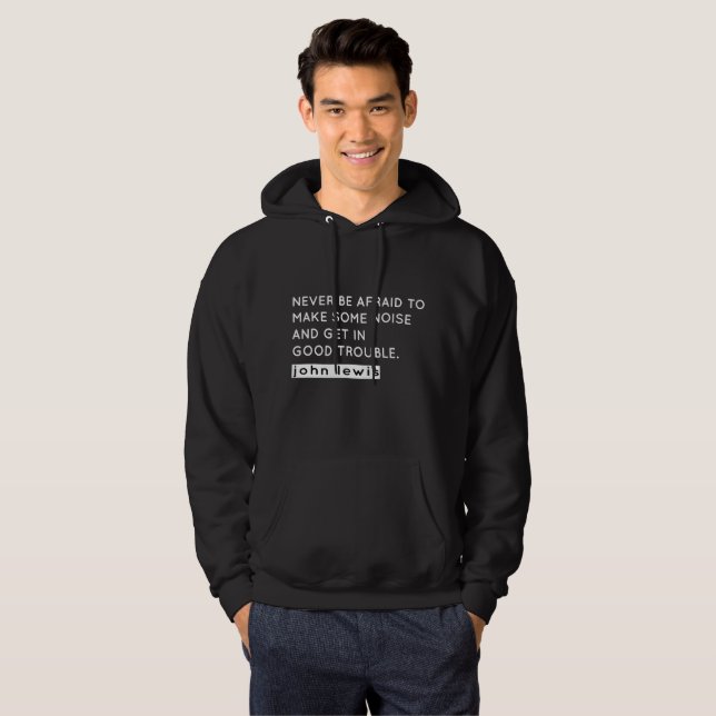 John Lewis zitiert gute Probleme Hoodie (Vorne ganz)