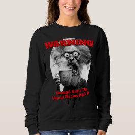 John: Liquid Brain Mornings Sweatshirt