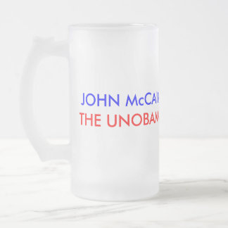 John McCain: DAS UNOBAMA Mattglas Bierglas