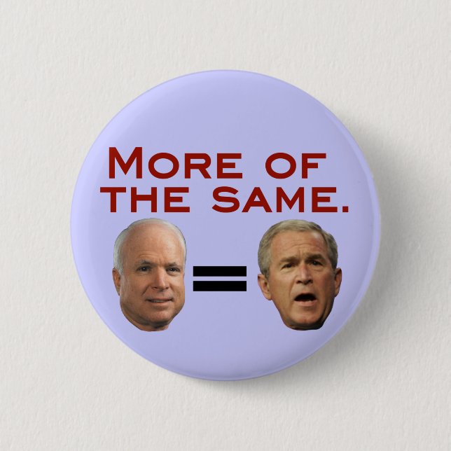John McCain = George W. Bush Button (Vorderseite)