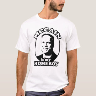 John McCain ist mein Homeboy T - Shirt/McCain 2008 T-Shirt