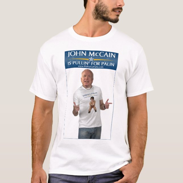 John McCain ist Pullin für Palin T - Shirt (Vorderseite)