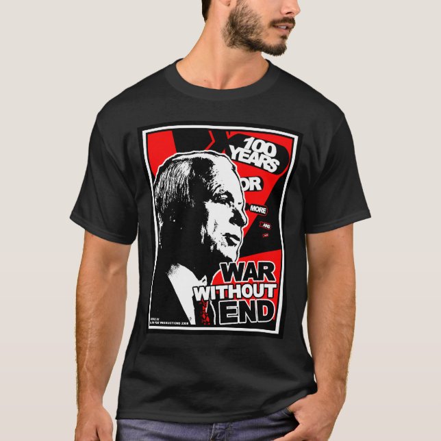 John McCain: Krieg ohne Ende T-Shirt (Vorderseite)