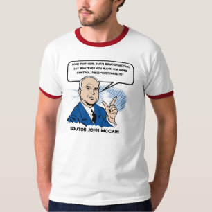 John McCain Sez T - Shirt