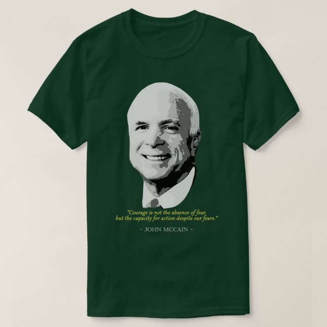John Mccain Zitat T-Shirt (Design vorne)