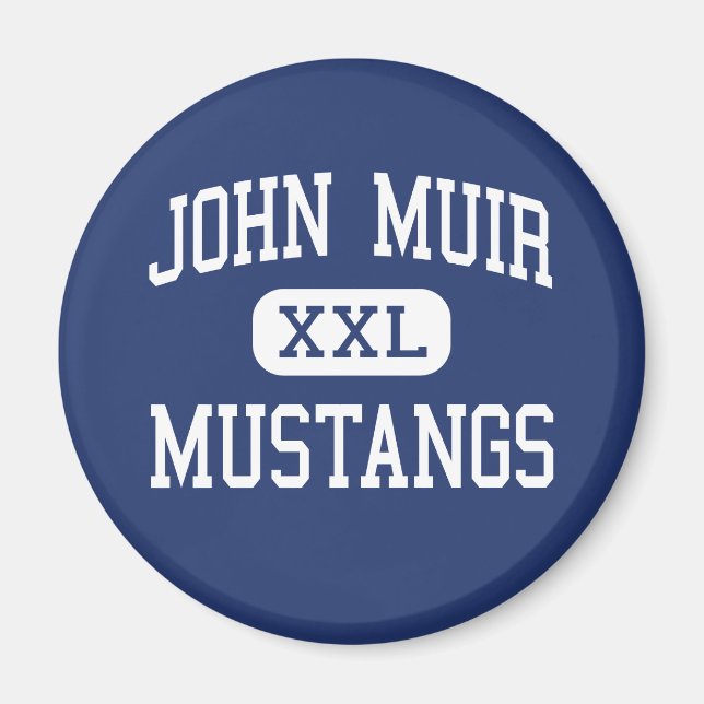 John Muir - Mustangs - High - Pasadena California Magnet (Vorne)