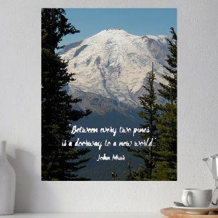 John Muir Nature Quote Landschaftlich Mount Rainie Foliendrucke