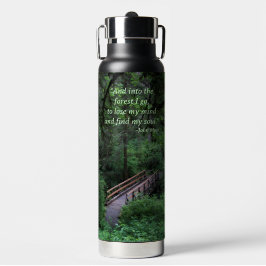 John Muir Quote Trail in den Wald Trinkflasche
