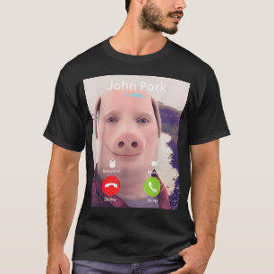 John Pork Anruf Ablehnen Eingehenden Anruf Annehme T-Shirt