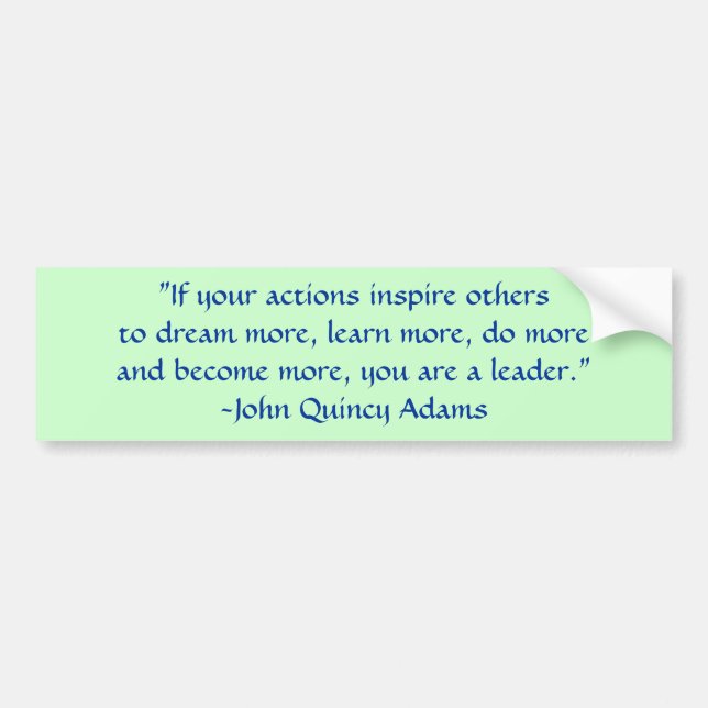 John Quincy Adams-Führungs-Zitat Autoaufkleber (Vorne)