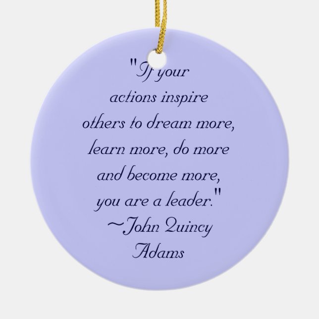 John Quincy Adams Leadership Zitat Keramik Ornament (Vorne)