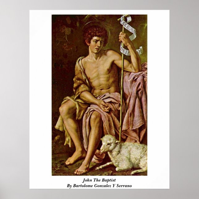 John The Baptist von Bartolome Gonzalez Y Serrano Poster (Vorne)