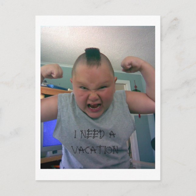 Johnny_1, ICH BRAUCHE EINEN URLAUB Postkarte (Vorderseite)