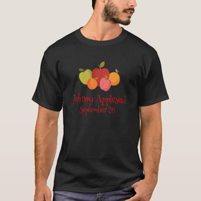 Johnny Appleseed Apples 26. September T-Shirt (Vorderseite)