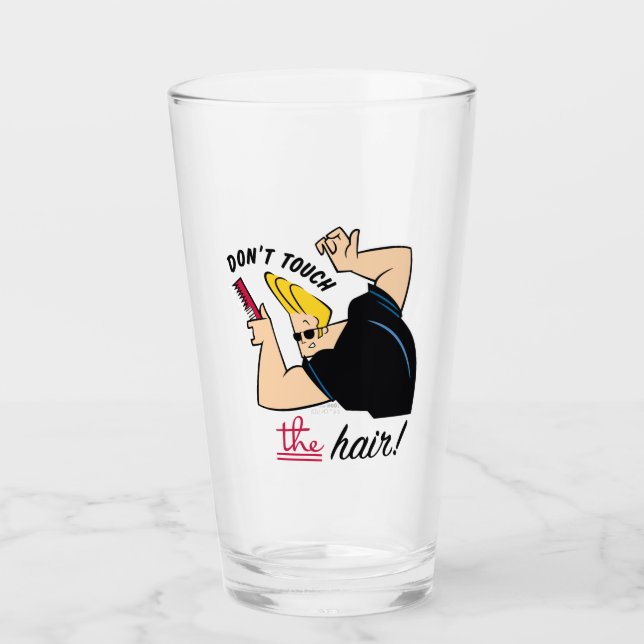 Johnny Bravo Comb - Don't Touch The Hair! Glas (Vorderseite)