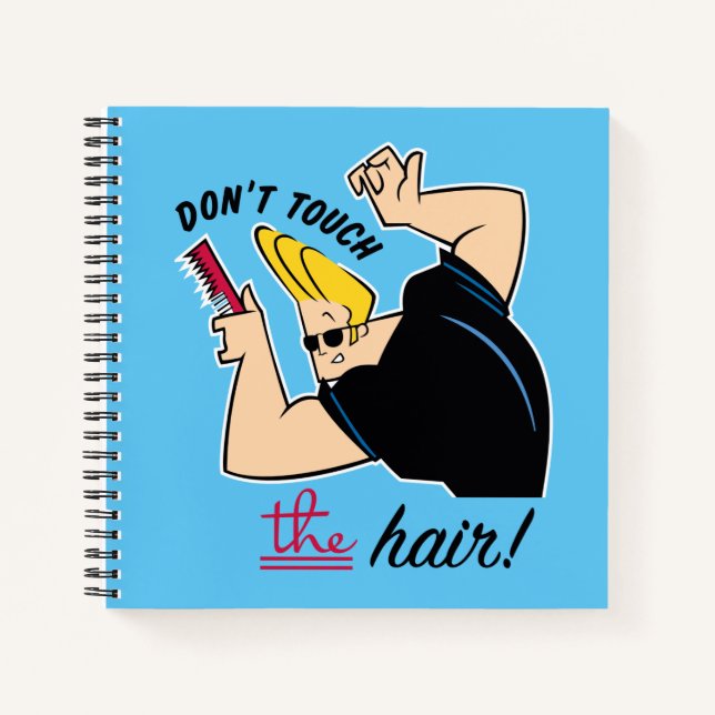 Johnny Bravo Comb - Touch nicht die Haare! Notizbuch (Vorderseite)