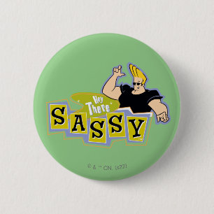 Johnny Bravo - Hey Da Sassy Button