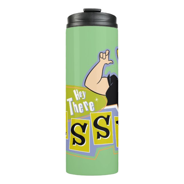 Johnny Bravo - Hey There Sassy Thermosbecher (Vorderseite)