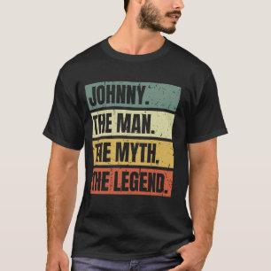 Johnny Man Myth Legend Quote Retro Funny Best Name T-Shirt