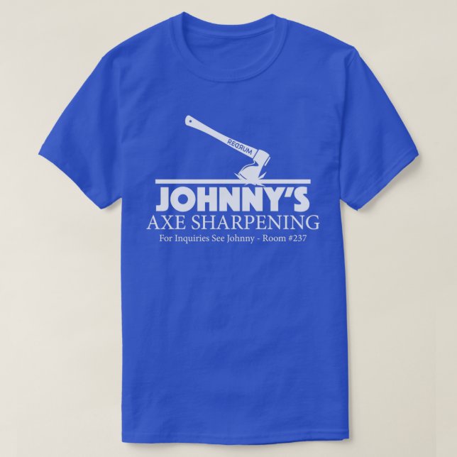 Johnnyamp39s Ax Sharpening T-Shirt (Design vorne)