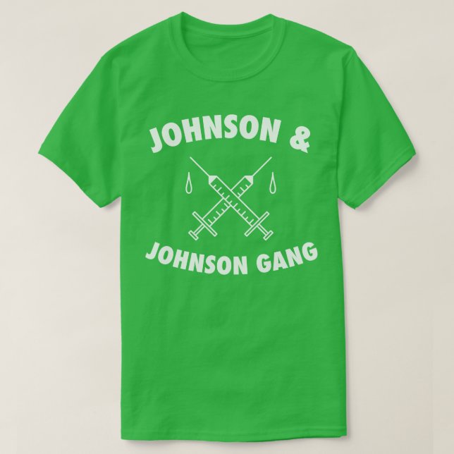 Johnson JJ Gang Funny Vaccine T-Shirt (Design vorne)