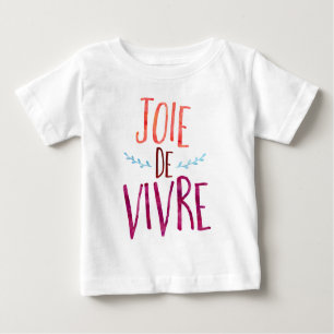Joie de Vivre, Franzosezitat Baby T-shirt