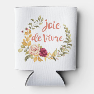 Joie de Vivre Französisches Sprichwort Dosenkühler