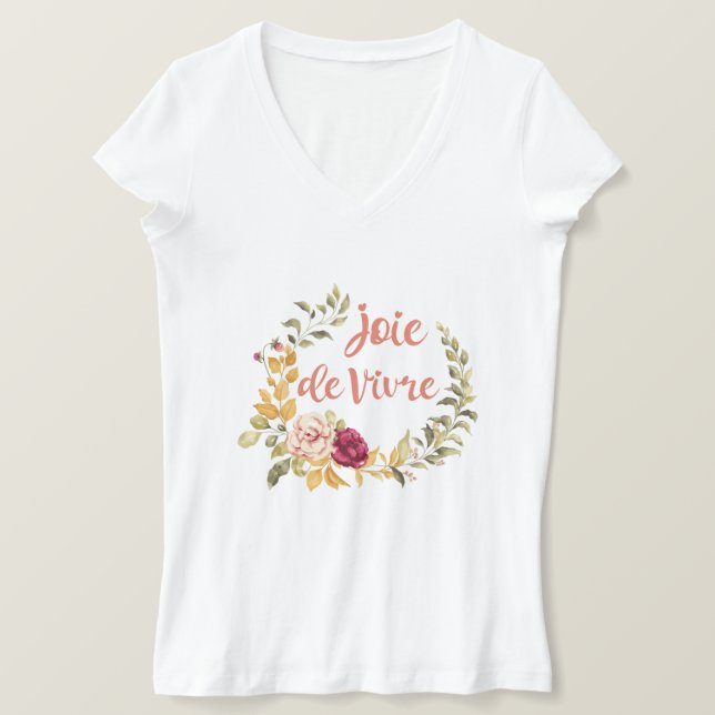 Joie de Vivre Französisches Sprichwort T-Shirt (Design vorne)