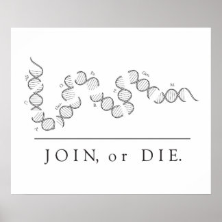 Join or Die - Wissenschaftsposter Poster