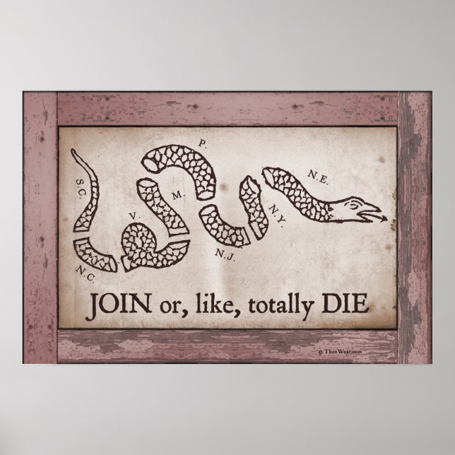 'Join or, like to Totally Die' Poster (Vorne)