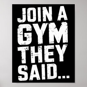 Join to the Gym sagten sie lustige Workout Gym Sar Poster