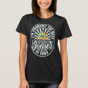 Joiner Unglaublich witzig Carpenter Woodworker Joi T-Shirt