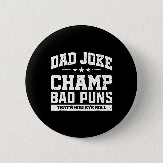 Joke Champ Bad Puns Wie Eye Roll Vathday Button (Vorderseite)