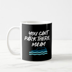 Joke, du kannst dort parken Ma am Kaffeetasse