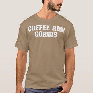 Joke Funny Vater, Coffee and Corgis588 T-Shirt