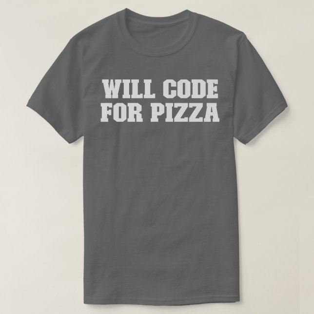 Joke Funny Vater, wird Pizza kodieren  T-Shirt (Design vorne)